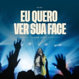 Eu Quero Ver Sua Face