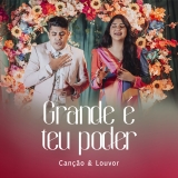 Grande É Teu Poder