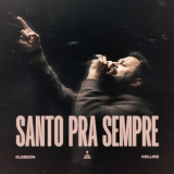 Santo Pra Sempre (Holy Forever)