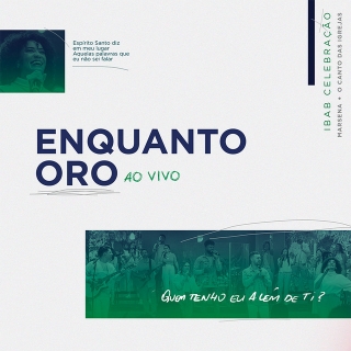 Enquanto Oro
